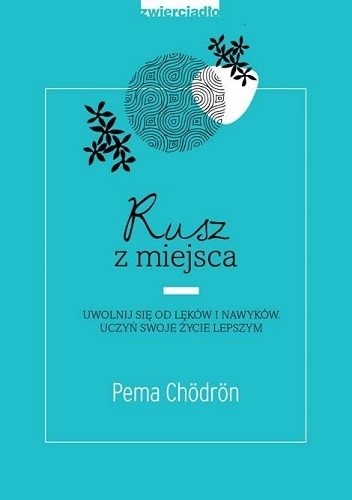 Rusz z miejsca - Pema Chödrön