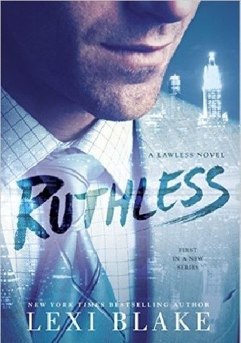 Ruthless - Lexi Blake