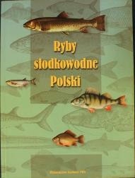 Ryby słodkowodne Polski - praca zbiorowa