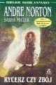 Rycerz czy zbój - Andre Norton