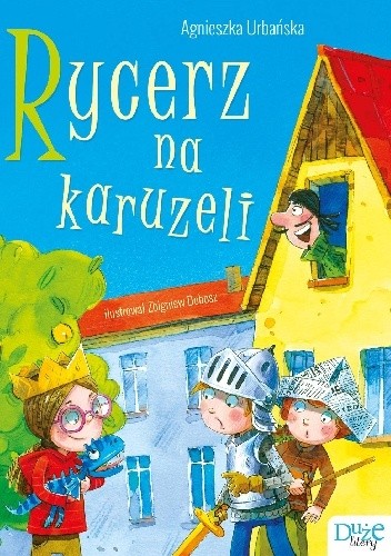 Rycerz na karuzeli - Agnieszka Urbańska