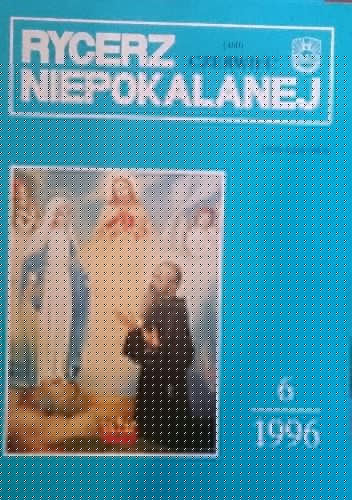 Rycerz Niepokalanej, czerwiec 1996 - redakcja Rycerza Niepokalanej