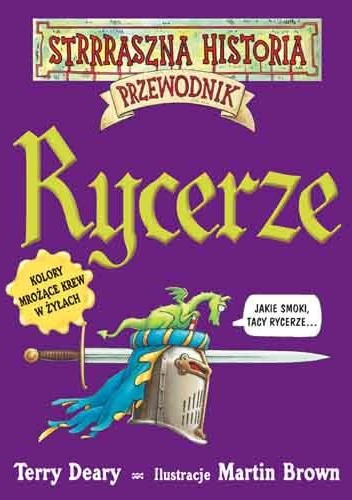 Rycerze. Przewodnik - Terry Deary