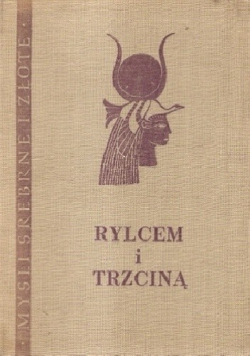 Rylcem i trzciną: Myśli starożytnego Wschodu - autor nieznany