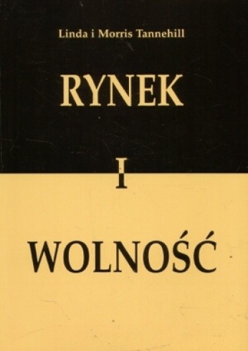 Rynek i wolność - Linda Tannehill