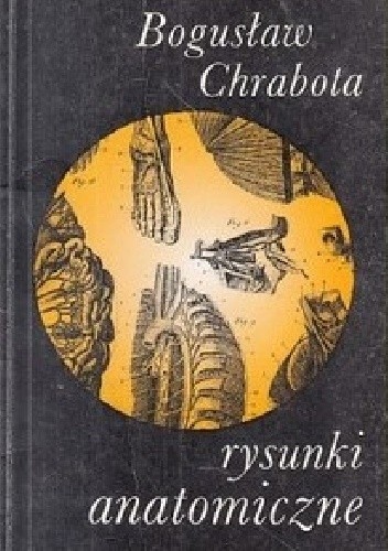 RYSUNKI ANATOMICZNE - Bogusław Chrabota