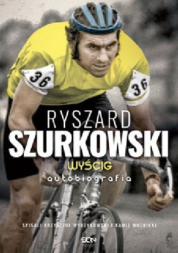 Ryszard Szurkowski. Wyścig - Krzysztof Wyrzykowski