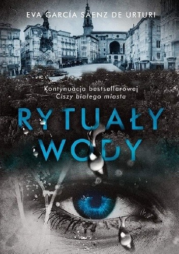 Rytuały wody - Eva García Sáenz de Urturi
