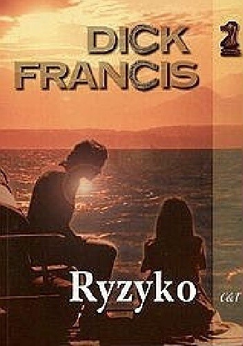 Ryzyko - Dick Francis