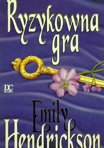 Ryzykowna gra - Emilly Hendrickson