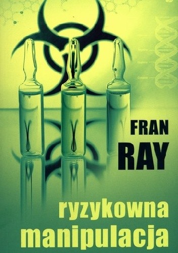 Ryzykowna manipulacja - Fran Ray