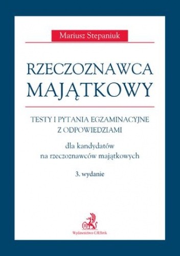 Rzeczoznawca majątkowy. Wydanie 3 - Mariusz Stepaniuk