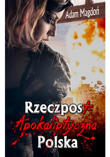 RzeczpostApokaliptyczna Polska - Adam Magdoń