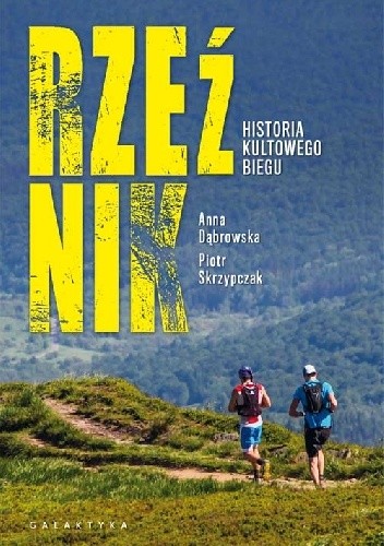 Rzeźnik. Historia kultowego biegu - Piotr Skrzypczak