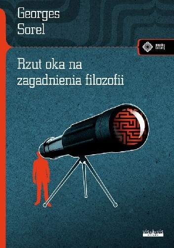 Rzut oka na zagadnienia filozofii - Georges Sorel
