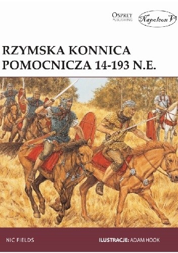 Rzymska konnica pomocnicza 14-193 n.e. - Nic Fields