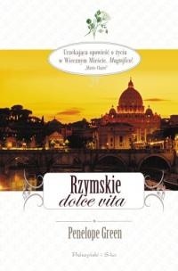 Rzymskie dolce vita - Penelope Green