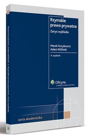 Rzymskie prawo prywatne zarys wykładu - Marek Kuryłowicz