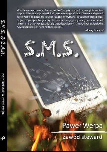 S.M.S. & Ż.A.R. - Paweł Wełpa