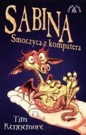 Sabina, smoczyca z komputera - Tim Kennemore
