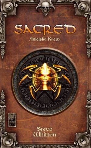 Sacred. Anielska Krew. Kroniki Ancarii 1 - Steve Whitton