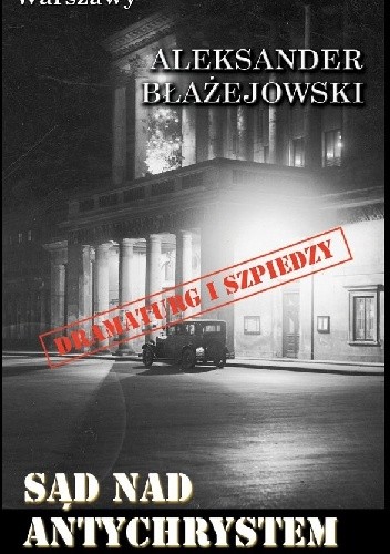 Sąd nad Antychrystem - Aleksander Błażejowski