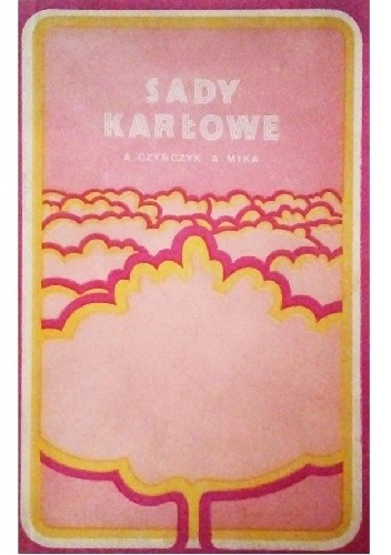 Sady karłowe - Augustyn Mika