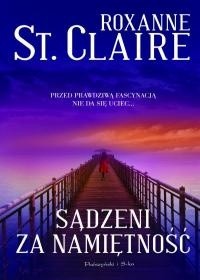 Sądzeni za namiętność - Roxanne St. Claire