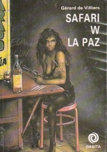 Safari w La Paz - Gérard de Villiers