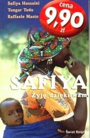 Safiya. Żyję dzięki Wam - Safiya Hussani