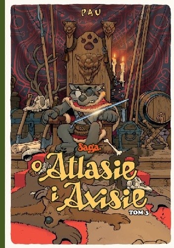 Saga o Atlasie i Axisie. Tom 3 - Pau Rodríguez Jiménez-Bravo