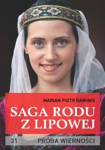 Saga rodu z Lipowej - tom 31 - Piotr Rawinis Marian