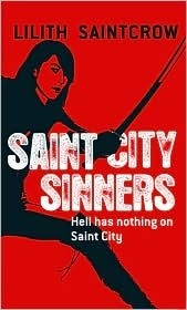 Saint City Sinners - Lilith Saintcrow