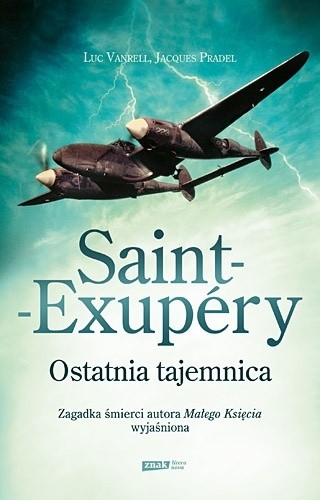Saint-Exupéry. Ostatnia tajemnica - Luc Vanrell