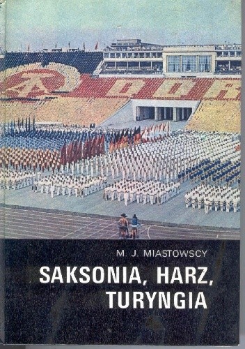 Saksonia, Harz, Turyngia - Jadwiga Miastowska