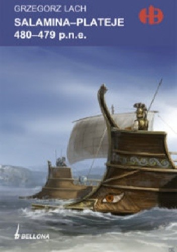 Salamina - Plateje 480-479 p.n.e. - Grzegorz Lach