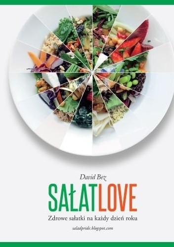 Sałatlove. Zdrowe sałatki na każdy dzień roku - David Bez