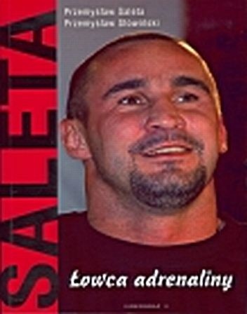 Saleta. Łowca adrenaliny - Przemysław Słowiński