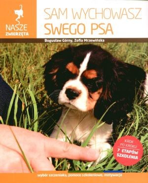 Sam wychowasz swego psa - Bogusław Górny