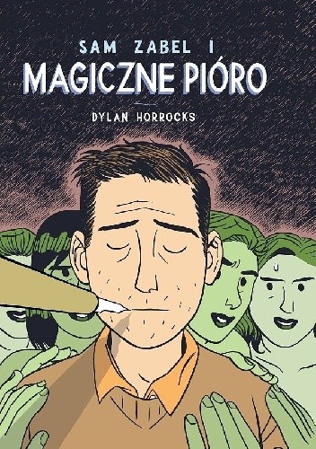 Sam Zabel i magiczne pióro - Dylan Horrocks