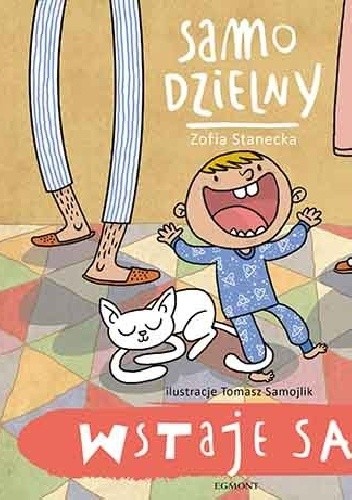 Samo dzielny. Wstaje sam - Zofia Stanecka