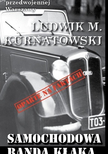 Samochodowa banda Kłaka - Ludwik Kurnatowski