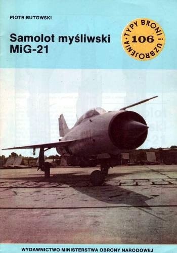 Samolot myśliwski MiG-21 - Piotr Butowski
