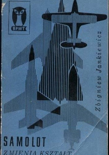 Samolot zmienia kształt - Zbigniew Jankiewicz