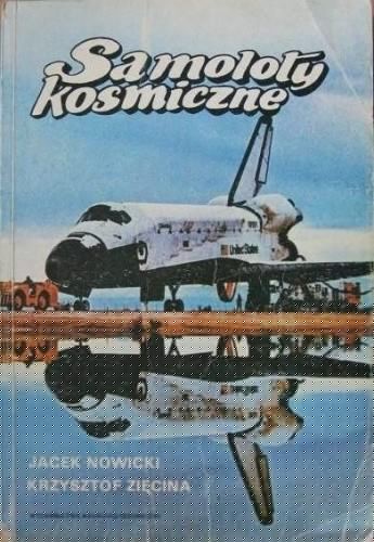 Samoloty kosmiczne - Jacek Nowicki