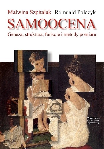 Samoocena. Geneza, struktura, funkcje i metody pomiaru - Romuald Polczyk