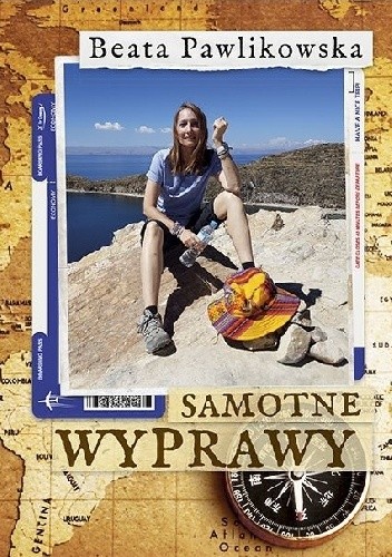 Samotne wyprawy - Beata Pawlikowska