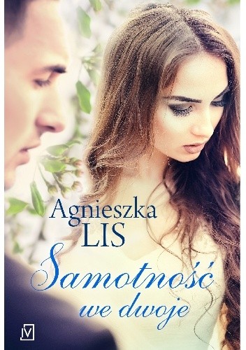 Samotność we dwoje - Agnieszka Lis