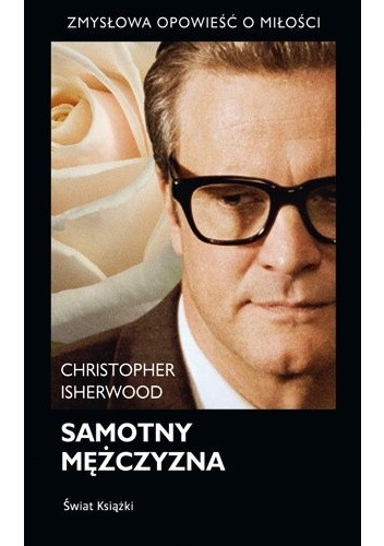 Samotny mężczyzna - Christopher Isherwood