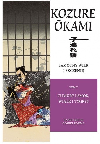 Samotny Wilk i Szczenię: Chmury i smok, wiatr i tygrys - Kazuo Koike